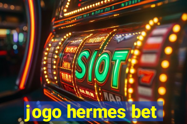 jogo hermes bet